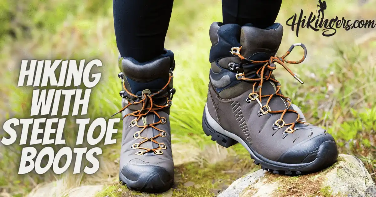hiking with steel toe boots